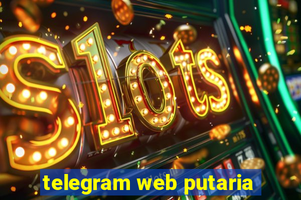 telegram web putaria